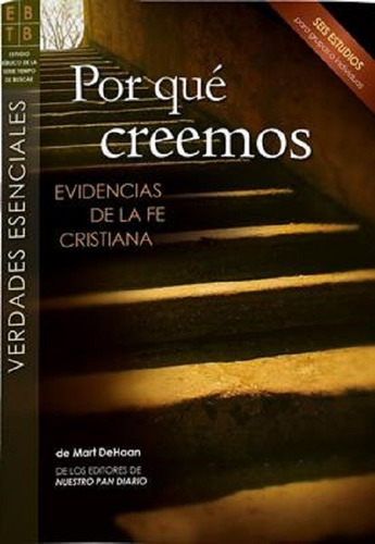 Por Que Creemos, Guia Estudio Biblico