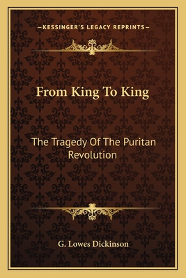 Libro From King To King: The Tragedy Of The Puritan Revol...