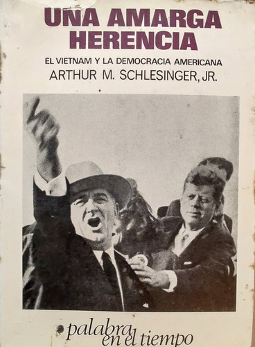 Libro Una Amarga Herencia Arthur M . Schlesinger (aa183