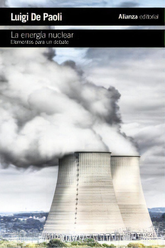 La Energãâa Nuclear, De De Paoli, Luigi. Alianza Editorial, Tapa Blanda En Español