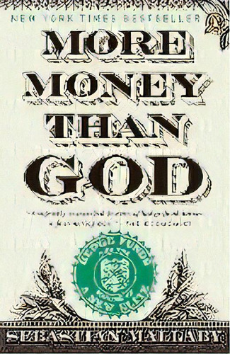 More Money Than God, De Sebastian Mallaby. Editorial Gardners En Inglés