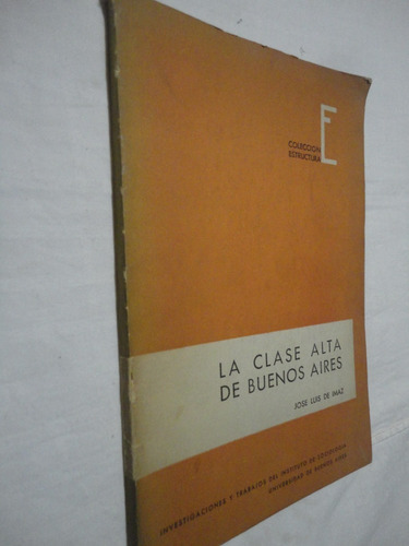 La Clase Alta De Buenos Aires - Imaz José Luis 