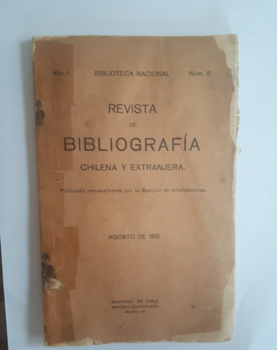 Revista De Bibliografía Chilena Y Extranjera.  1913. 