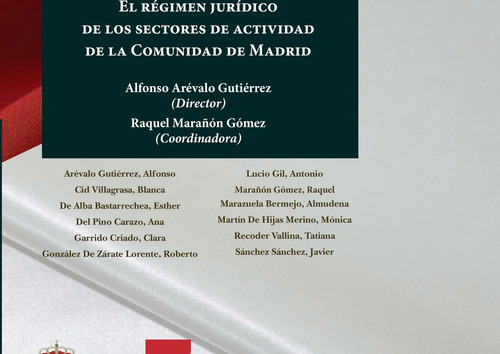 El Régimen Jurídico De Los Sectores De Actividad De La Comunidad De Madrid., De Marañón Gómez , Raquel.., Vol. 1.0. Editorial Dykinson S.l., Tapa Blanda, Edición 1.0 En Español, 2018