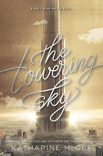 The Towering Sky (thousandth Floor, 3), De Mcgee, Katharine. Editorial Harpercollins, Tapa Blanda En Inglés