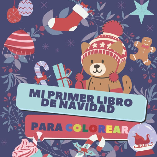 Libro: Mi Primer Libro De Navidad Para Colorear: Feliz Navid