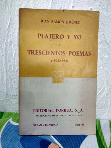 Platero Y Yo Trescientos Poemas Juan Ramón Jiménez