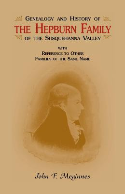 Libro Genealogy And History Of The Hepburn Family Of The ...