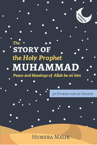 Book : The Story Of The Holy Prophet Muhammad Ramadan...