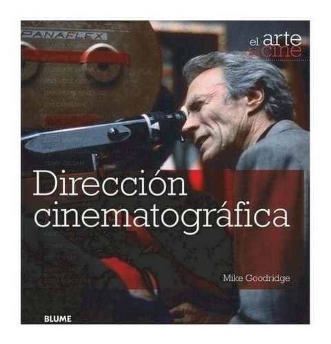 Libro - Dirección Cinematográfica - Goodridge, Mike