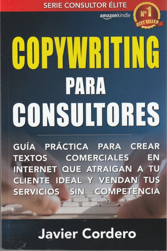 Copywriting Para Consultores. Javier Cordero