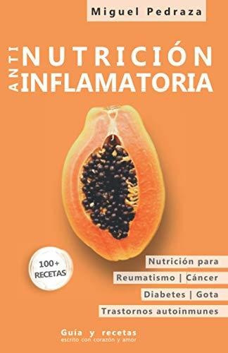 Libro : Nutricion Antiinflamatoria Las Condiciones Cronicas