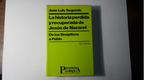Libro Historia Perdida De Jesús /de Los Sinópticos A Pablo