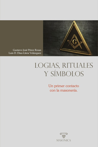 Logias, Rituales Y Símbolos