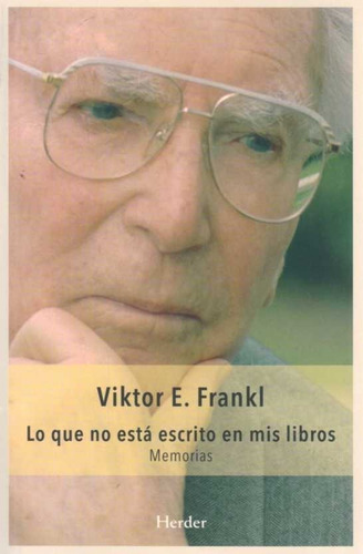 Lo Que No Está Escrito En Mis Libros / Viktor Frankl (envíos