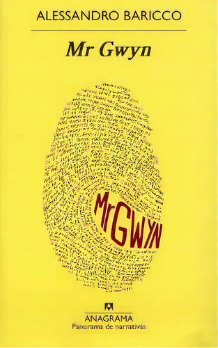 Mr. Gwyn, De Alessandro Baricco. Editorial Anagrama, Edición 1 En Español, 2012