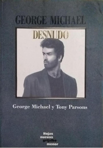 George Michael Desnudo Tony Parsons Rock Pop Musica 
