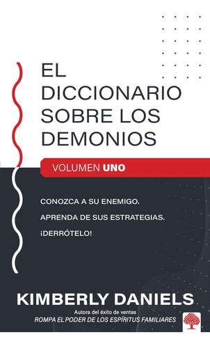 Libro: El Diccionario Sobre Los Demonios Vol. 1: Conozca A