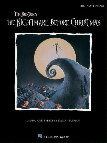 Tim Burton's The Nightmare Before Christmas, De Danny Elfman. Editorial Hal Leonard Corporation, Tapa Blanda En Inglés