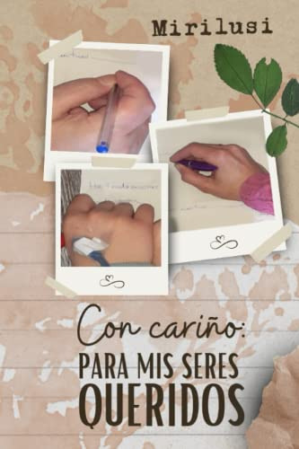 Con Cariño: Para Mis Seres Queridos Auto Mirilusi Miriam Lus