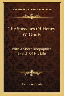 Libro The Speeches Of Henry W. Grady: With A Short Biogra...