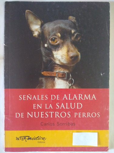 Señales De Alarma En La Salud De Nuestros Perros - Sorribas