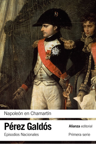 Napoleon En Chamartin - Perez Galdos,benito