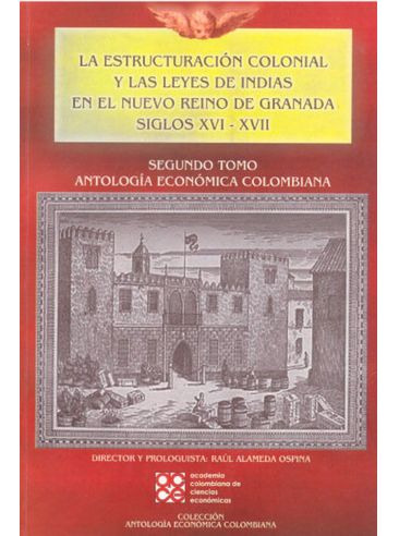 Libro Estructuracion Colonial Y Las Leyes De Indias Tomo 2