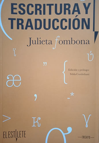 Escritura Y Traducción (nuevo) / Julieta Fombona