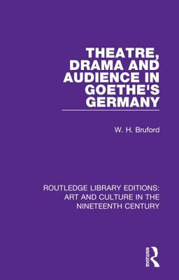 Libro Theatre, Drama And Audience In Goethe's Germany - B...