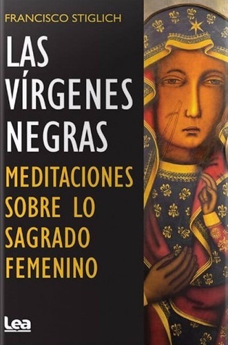 Las Vírgenes Negras - Francisco Stiglich