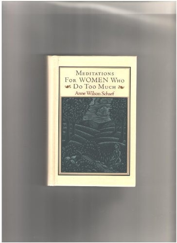 Meditaciones Para Mujeres Que Hacen Demasiado (tapa Dura Aco