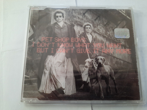 Pet Shop Boys / I Don't Know What You Want  / Cd Maxi