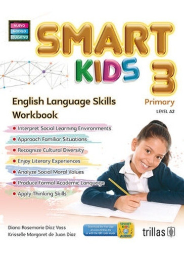 Smart Kids 3. Primary Level A2, De Diaz Voss,  Diana Rosemarie  De Juan Diaz,  Krisselle Margaret. Editorial Trillas, Tapa Blanda En Español