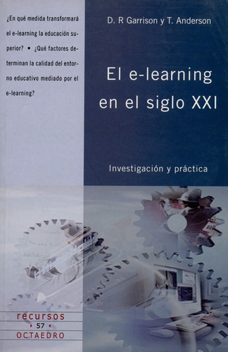 El E-learning En El Siglo Xxi, De Garrison, D.r.. Editorial Octaedro, Tapa Blanda, Edición 1 En Español, 2005