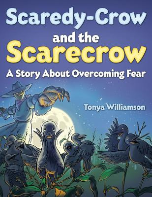 Libro Scaredy-crow And The Scarecrow - Williamson, Tonya