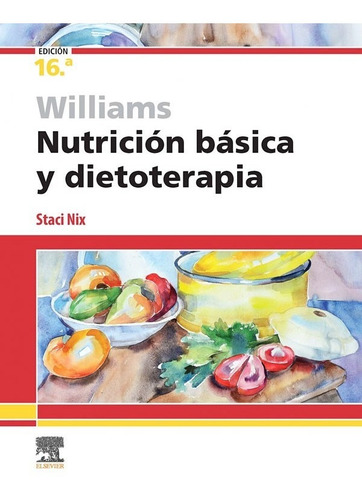 Libro Williams. Nutricion Basica Y Dietoterapia 16