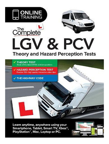 The Complete Lgv & Pcv Theory & Hazard Perception Test. Eb17
