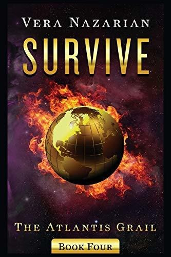 Book : Survive (4) (atlantis Grail) - Nazarian, Vera _s