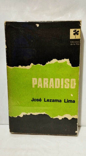 José Lezama Lima - Paradiso 1968 Ediciones De La Flor (Usado)