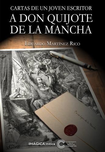 Libro Cartas De Un Joven Escritor A Don Quijote De La Man...