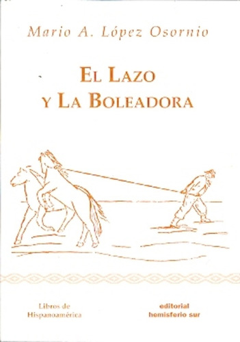 Lazo Y La Boleadora - Lopez Osornio