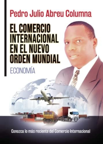 Libro: El Comercio Internacional En El Nuevo Orden Mundial: