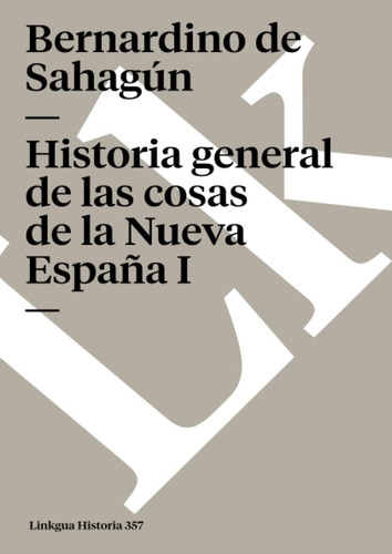 Libro: Historia General Cosas Nueva España I (m