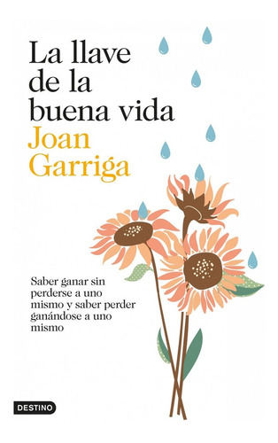 Libro La Llave De La Buena Vida - Garriga, Joan