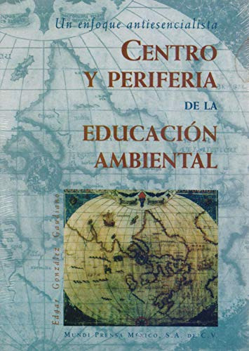 Libro Centro Y Periferia De La Educacion Ambiental De Edgar