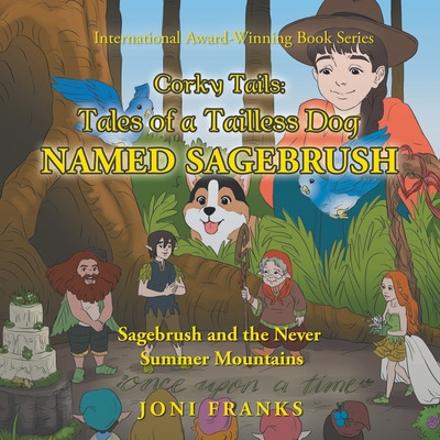 Libro Corky Tails: Tales Of A Tailless Dog Named Sagebrus...