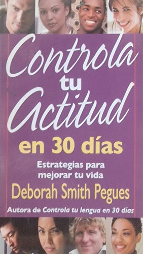 Controla Tu Actitud En 30 Días , Deborah Smith 