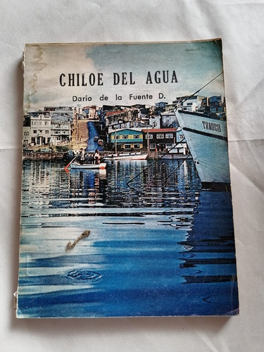 Chiloé Del Agua Dario De La Fuente