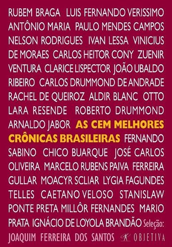 As cem melhores crônicas brasileiras, de Vários autores. Editora Schwarcz SA, capa mole em português, 2007